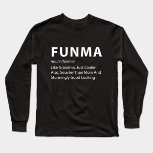 Funny Mama Quote Funma Long Sleeve T-Shirt